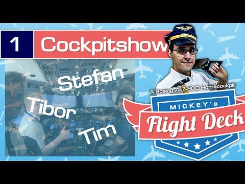 The Cockpitshow #1 - Mickey&#039;s Flightdeck