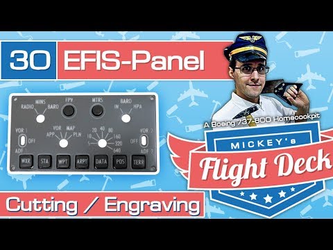 Cutting &amp; engraving EFIS panels - A Boeing 737-800 Homecockpit #30