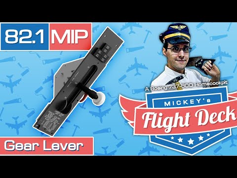 MIP Gear Lever - A Boeing 737-800 Homecockpit #82.1